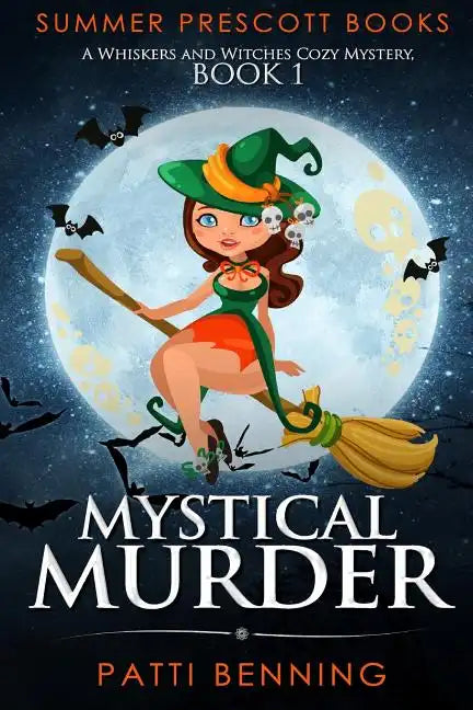 Mystical Murder: A Whiskers and Witches Cozy Mystery, Book 1 - Paperback