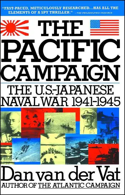 Pacific Campaign: The U.S.-Japanes Naval War 1941-1945 - Paperback