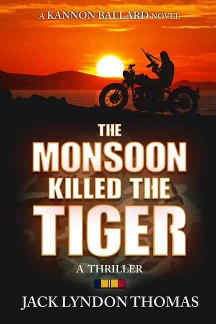The Monsoon Killed the Tiger - Paperback