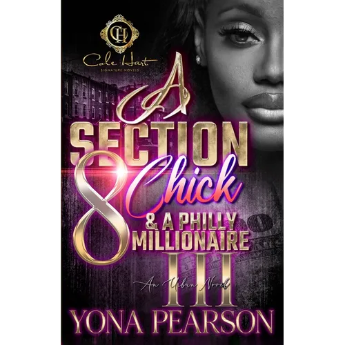 A Section 8 Chick & A Philly Millionaire 3: An African American Romance - Paperback