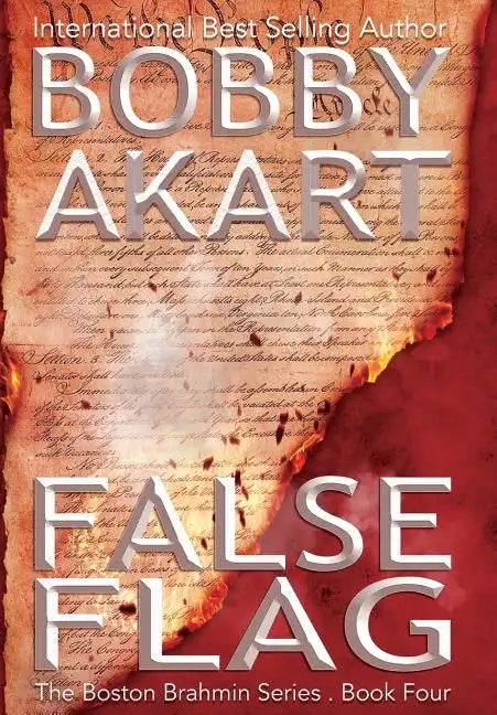 False Flag: A Post-Apocalyptic Political Thriller - Hardcover