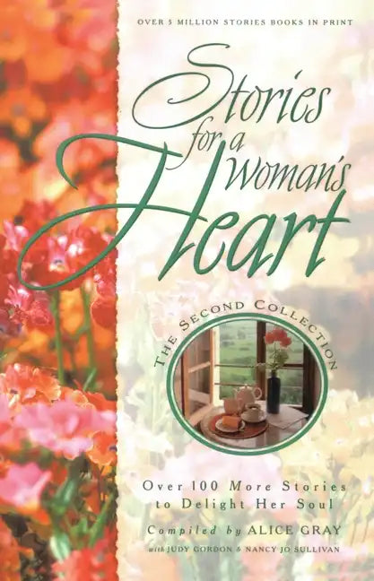 Stories for a Woman's Heart: Second Collection: Over One Hundred Treasures to Touch Your Soul - Paperback