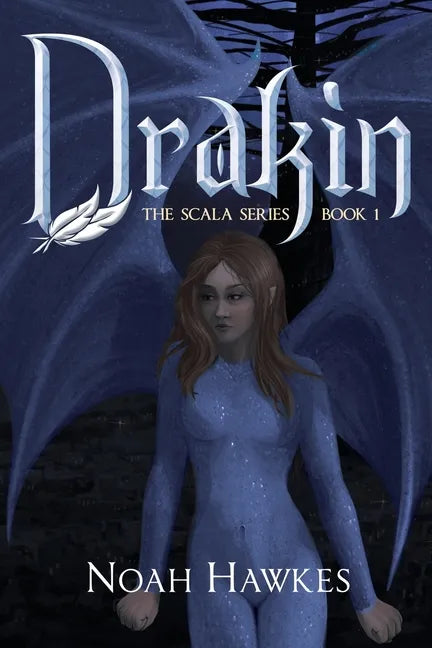 Drakin: The Scala Series Book 1 - Paperback