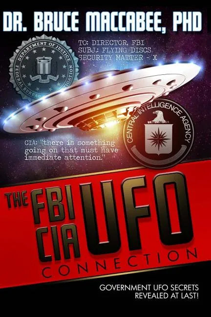 The FBI-CIA-UFO Connection: The Hidden UFO Activities of USA Intelligence Agencies - Paperback