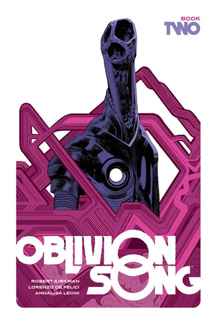 Oblivion Song by Kirkman and de Felici Book 2 - Hardcover