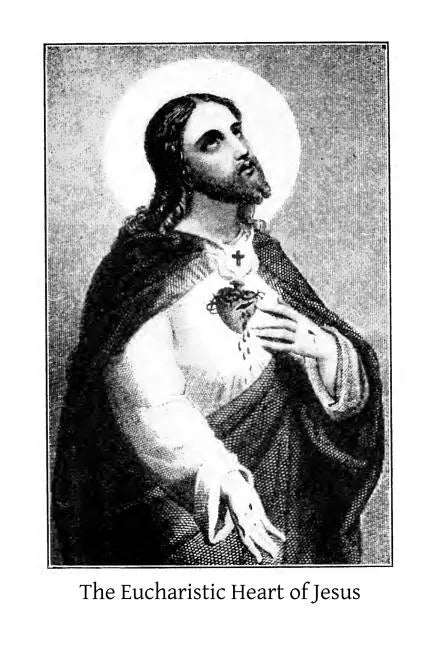 The Eucharistic Heart of Jesus: Readings for the Month of June - Paperback