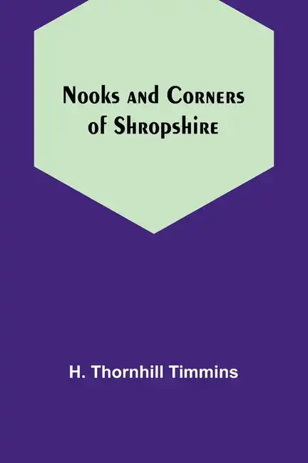 Nooks and Corners of Shropshire - Paperback