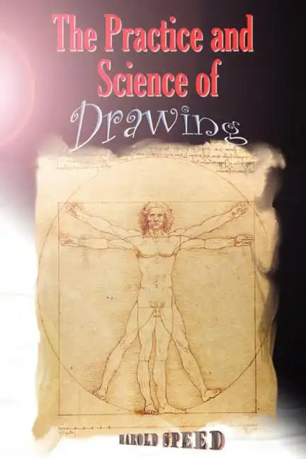 The Practice and Science of Drawing - Paperback