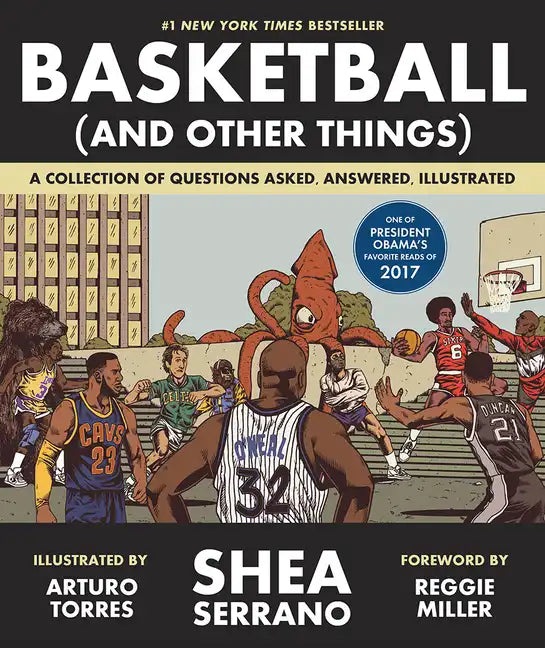 Basketball (and Other Things): A Collection of Questions Asked, Answered, Illustrated - Paperback