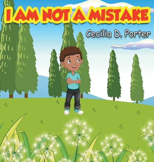 I Am Not a Mistake! - Hardcover