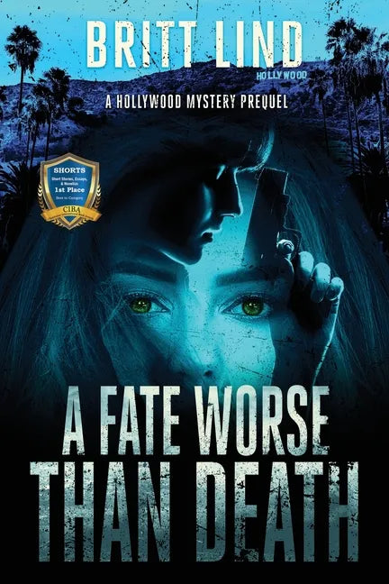 A Fate Worse Than Death: A Hollywood Mystery Prequel - Paperback