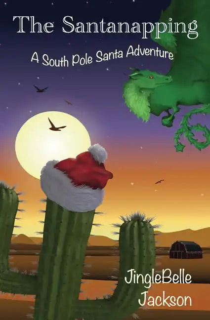 The Santanapping: A South Pole Santa Adventure - Paperback