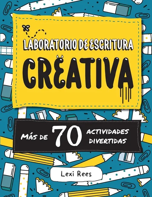 Laboratorio de escritura creativa: Más de 70 actividades divertidas - Paperback