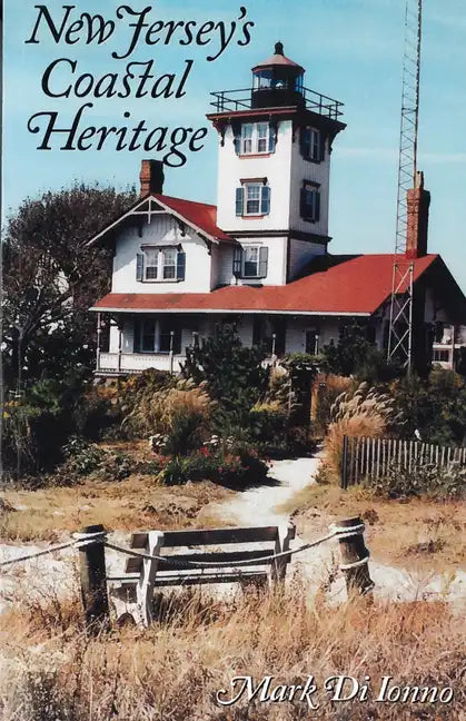 New Jersey's Coastal Heritage: A Guide - Paperback