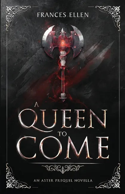 A Queen To Come: A magic- and action-packed YA fantasy - Paperback