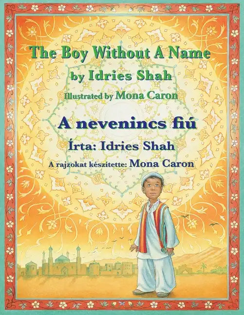 The Boy without a Name / A nevenincs fiú: Bilingual English-Hungarian Edition / Kétnyelvű angol-magyar kiadás - Paperback
