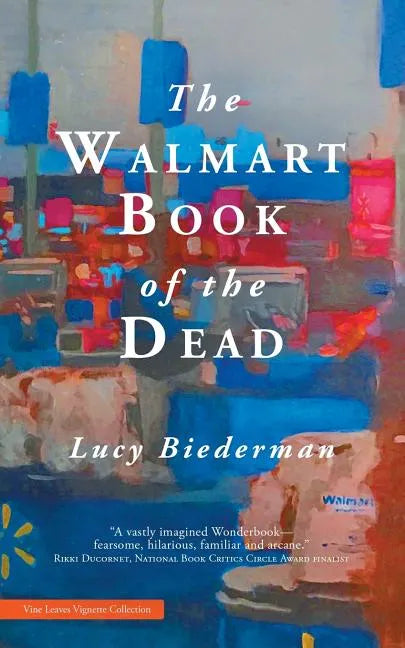 The Walmart Book of the Dead - Paperback