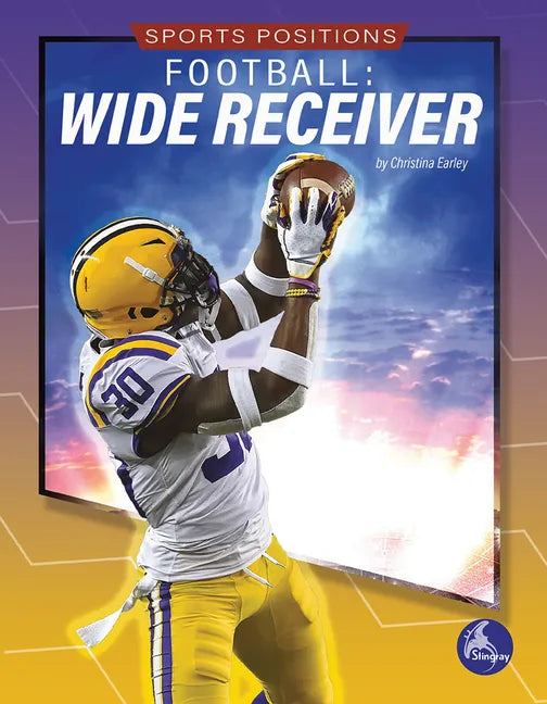 Football: Wide Receiver - Library Binding
