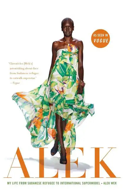 Alek: My Life from Sudanese Refugee to International Supermodel - Paperback