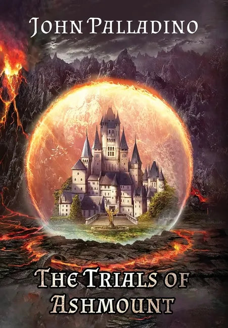 The Trials of Ashmount - Hardcover