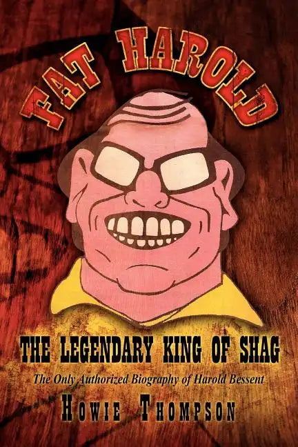 Fat Harold: The Legendary King of Shag - Paperback