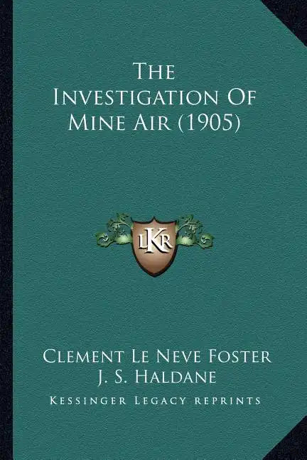 The Investigation of Mine Air (1905) - Paperback