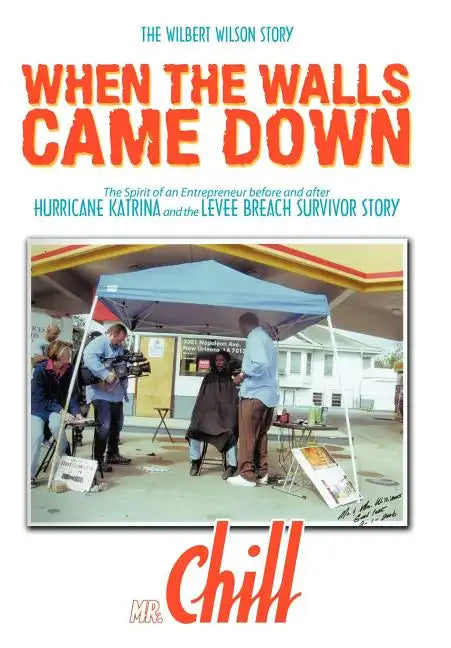 When the Walls Came Down: The Wilbert Wilson Story - Hardcover