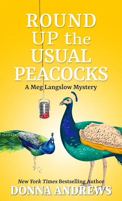 Round Up the Usual Peacocks - Library Binding