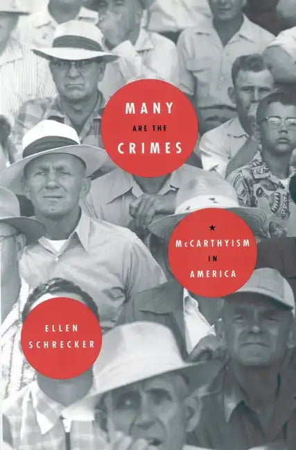 Many Are the Crimes: McCarthyism in America - Hardcover