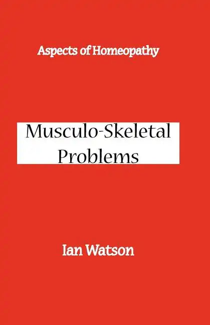 Aspects of Homeopathy: Musculo-Skeletal Problems - Paperback