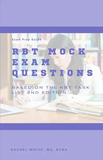 RBT Mock Exam: 85 Mock Exam Questions for the Registered Behavior Technician Certification Exam - Paperback