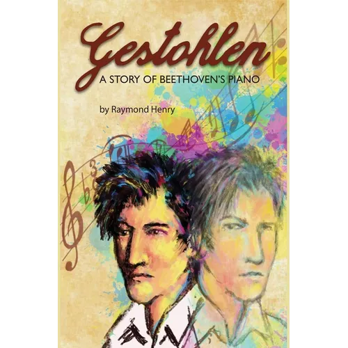 Gestohlen: A Story of Beethoven's Piano - Paperback