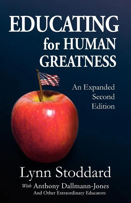 Educating for Human Greatness - Paperback