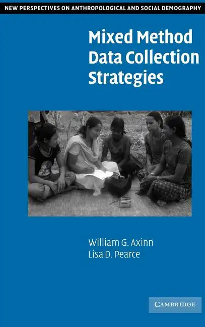 Mixed Method Data Collection Strategies - Hardcover