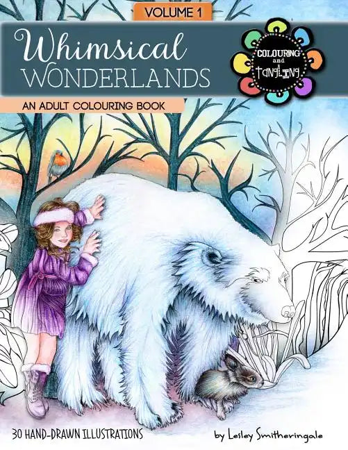 Whimsical Wonderlands Adult Colouring Book: Fairies, Unicorns, Mermaids, Animals and more - a touch of fantasy for all skill levels. - Paperback