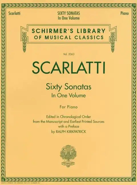 Domenico Scarlatti 60 Sonatas, Books 1 and 2 Schirmer Library of Musical Classics Vol. 2063 Piano Sheet Music Collection for Advanced & Intermediate P - Paperback