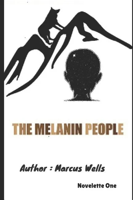 The Melanin People: Novelette One - Paperback