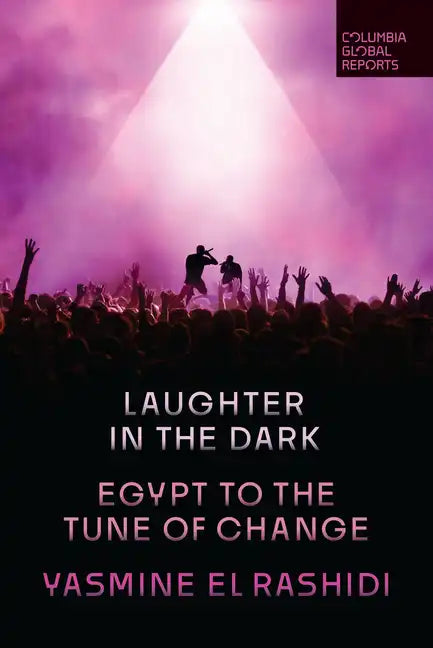 Laughter in the Dark: Egypt to the Tune of Change - Paperback