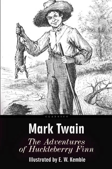 The Adventures of Huckleberry Finn: Illustrated - Paperback
