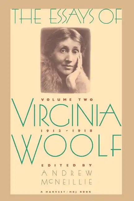 Essays of Virginia Woolf Vol 2 1912-1918: The Virginia Woolf Library Authorized Edition - Paperback