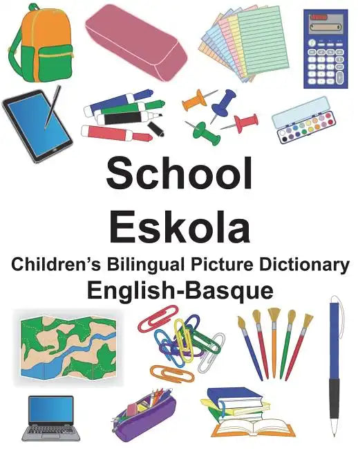 English-Basque School/Eskola Children's Bilingual Picture Dictionary - Paperback