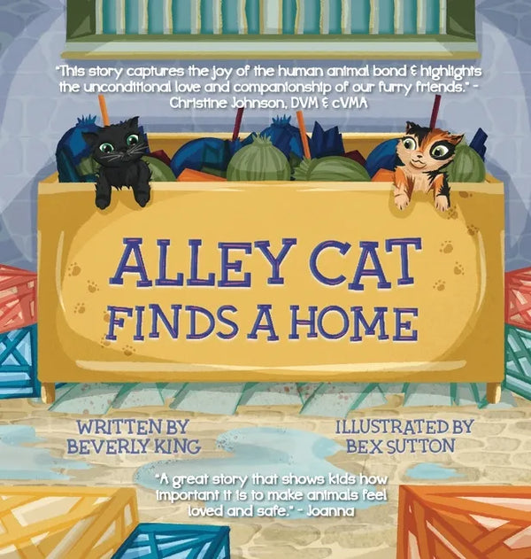 Alley Cat Finds A Home: Alley Cat - Hardcover