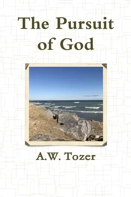 The Pursuit of God - Paperback
