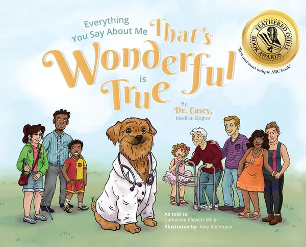 Everything You Say About Me That's Wonderful is True - Hardcover