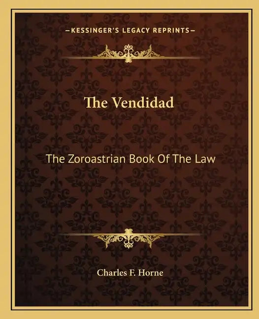 The Vendidad: The Zoroastrian Book of the Law - Paperback