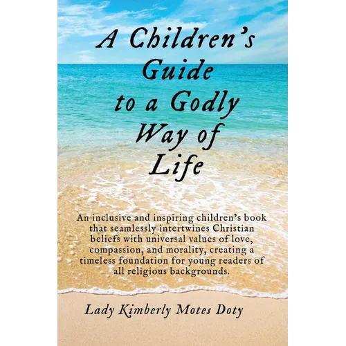 A Children's Guide To A Godly Way of Life - Paperback