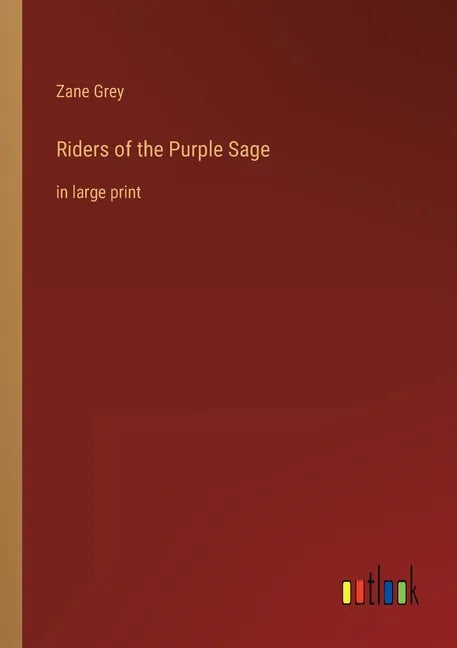 Riders of the Purple Sage: in large print - Paperback
