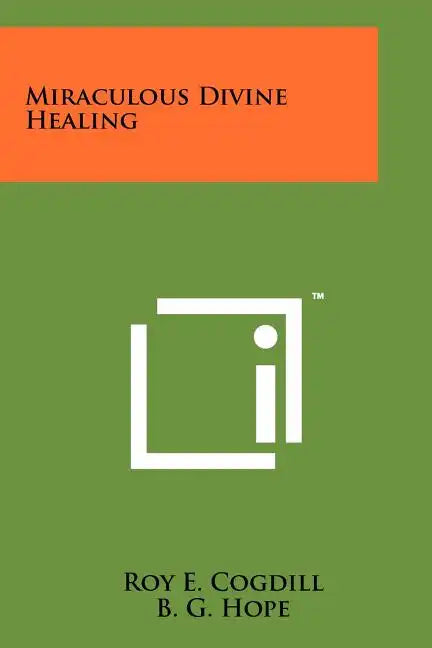 Miraculous Divine Healing - Paperback