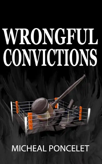 Wrongful Convictions - Paperback