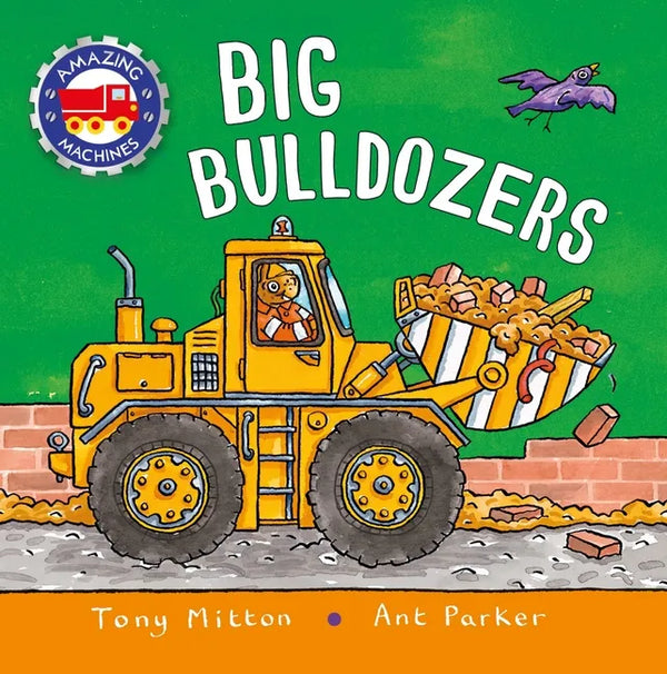 Amazing Machines: Big Bulldozers - Paperback